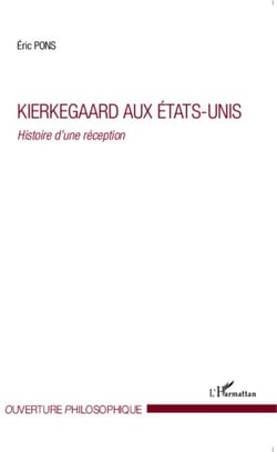 Kierkegaard aux États-Unis - Histoire d'une réception