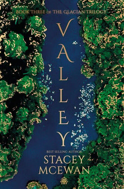 Valley - The Glacian Trilogy, Book III