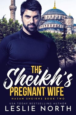 The Sheikh’s Pregnant Wife - Hasan Sheikhs, #2