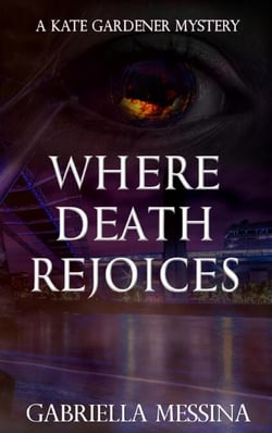 Where Death Rejoices - Kate Gardener Mysteries, #8