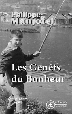 Les genêts du bonheur - Roman autobiographique