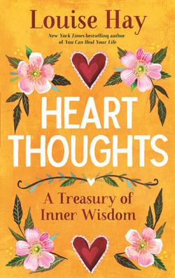 Heart Thoughts - A Treasury of Inner Wisdom
