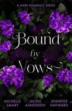 Bound By Vows: A Dark Romance Series - Taming the Notorious Sicilian (The Irresistible Sicilians) / King's Ransom / Married for His One-Night Heir