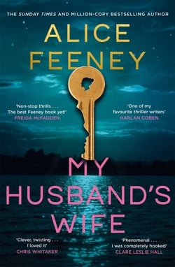My Husband's Wife - The Instant Sunday Times Bestseller, From The Author Of Netflix Number 1 His &amp; Hers