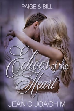 Paige &amp; Bill: One Fine Day - Echoes of the Heart, #4