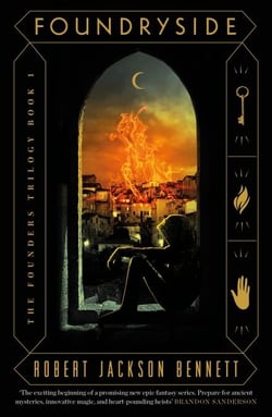 Foundryside - a dazzling new series from the author of The Divine Cities