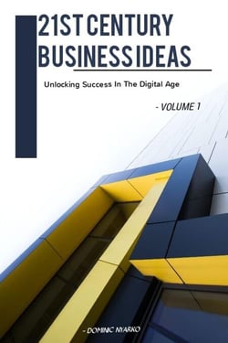 21st Century Business Ideas - Business Ideas, #1