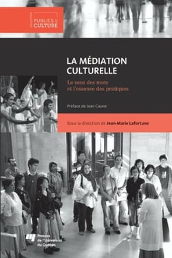 La médiation culturelle - Le sens des mots et l'essence des pratiques
