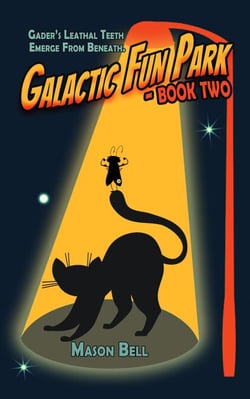 Galactic Fun Park: Book Two - Galactic Fun Park, #2
