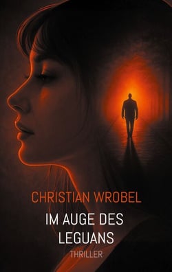 Im Auge des Leguans - Thriller