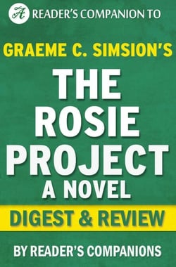 The Rosie Project by Graeme Simsion | Digest &amp; Review