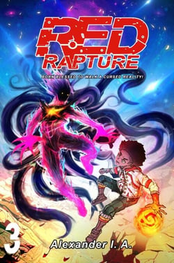 Red Rapture: Born Blessed To Walk A Cursed Reality! #3 - Red Rapture Volume Series, #3