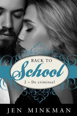 Back to school (2 - De crimineel) - Back to school, #2