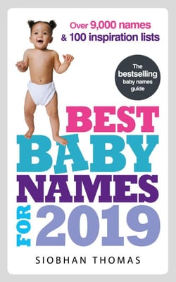 Best Baby Names for 2019 - Over 9,000 names and 100 inspiration lists