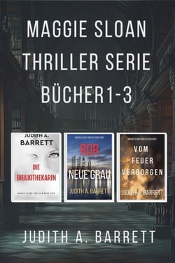 Maggie Sloan Thriller-Serie, Bücher 1–3 - Die Maggie-Sloan-Reihe