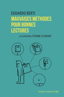 Mauvaises méthodes pour bonnes lectures - Petit Ouvroir de Lectures Potentielles