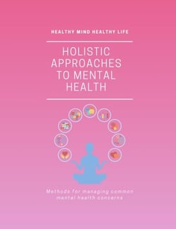 A Holistic Guide to Mental Health