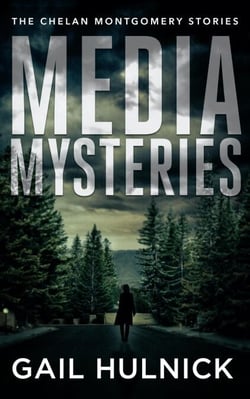 Media Mysteries: The Chelan Montgomery Stories - Media Mysteries, #7