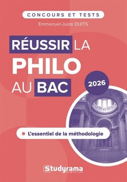 Réussir la philo au bac : L'essentiel de la méthodologie - Bac 2026
