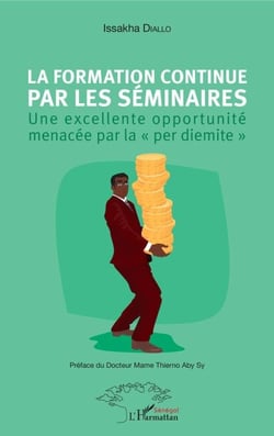 La formation continue par les séminaires - Une excellente opportunité menacée par la "per diemite"