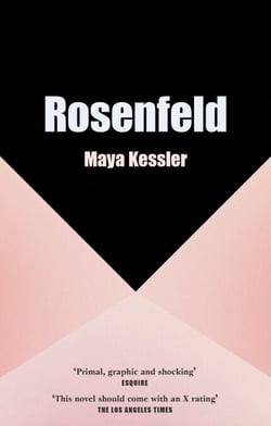 Rosenfeld - The compulsive, erotic page-turner that readers can't put down