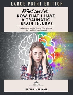 What Can I Do Now That I Have a Traumatic Brain Injury (Large Print) - Fruitful Qualities, #1