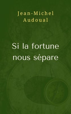 Si la fortune  nous sépare