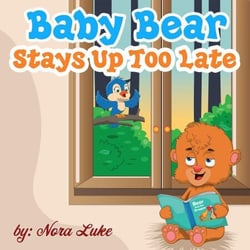 Baby Bear Stays Up Too Late - Bedtime children's books for kids, early readers