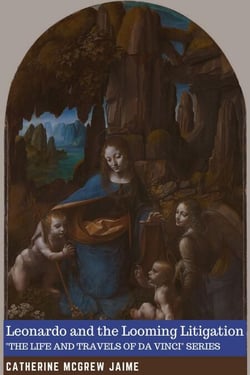 Leonardo and the Looming Litigation - The Life and Travels of da Vinci, #6
