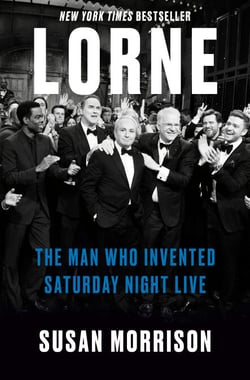 Lorne - The Man Who Invented Saturday Night Live