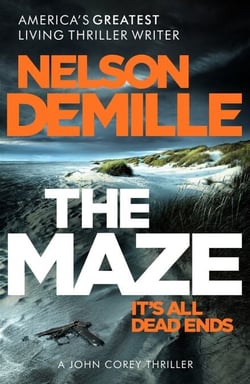 The Maze - The long-awaited new John Corey novel from America's legendary thriller author