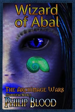 The Archimage Wars: Wizard of Abal - The Archimage Wars, #1