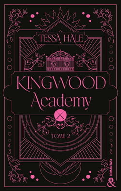 Kingwood Academy - Tome 2 - Une romantasy envoûtante qui mêle dark academia et reverse harem