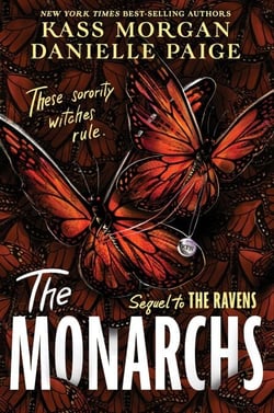The Monarchs - The second instalment of the spellbindingly witchy YA fantasy series, The Ravens