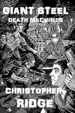 Giant Steel Death Machines
