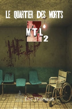 ZMTL - Tome 2 - Le quartier des morts
