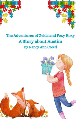 The Adventures of Zelda and Foxy: A Story about Autism - The Creeds, #4