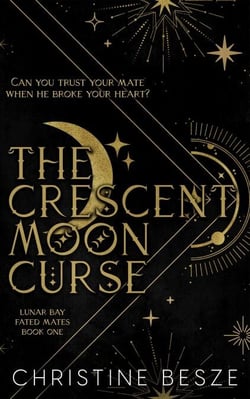 The Crescent Moon Curse: Lunar Bay Fated Mates Series - Lunar Bay, #1