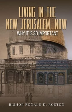 Living In The New Jerusalem Now
