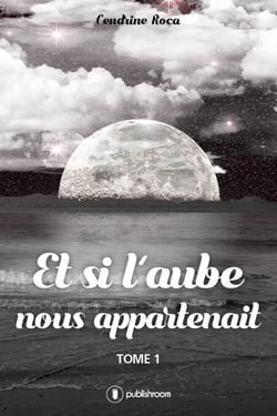 Et si l'aube nous appartenait - Tome 1