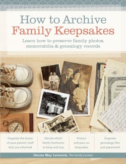 How to Archive Family Keepsakes - Learn How to Preserve Family Photos, Memorabilia and Genealogy Records