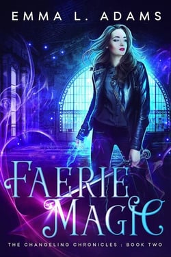Faerie Magic - The Changeling Chronicles, #2