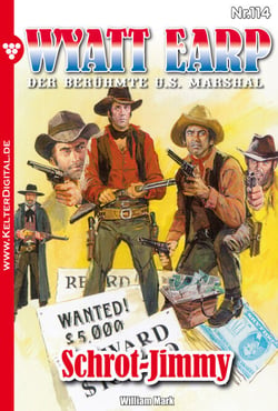 Wyatt Earp 114 – Western - Schrot-Jimmy