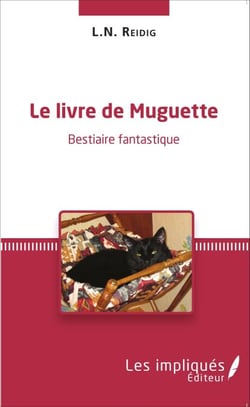 Le livre de Muguette - Bestiaire fantastique