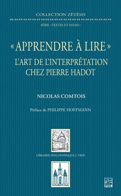« Apprendre à lire » - l’art de l’interprétation chez Pierre Hadot