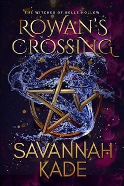 Rowan's Crossing - Witches of Belle Hollow, #1