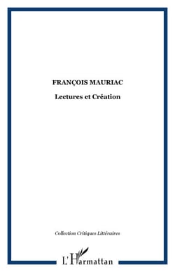 François Mauriac - Lectures et Création