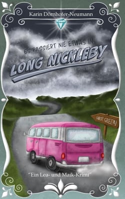 Es passiert nie etwas in Long Nickleby - Ein Lea-und-Maik-Krimi - Band 2