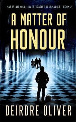 A Matter of Honour - Harry Nichols: Investigative Journalist, #2