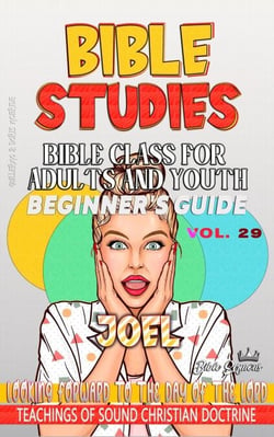Bible Class for Adults and Youth: Beginner's Guide — Joel - BIBLE CLASS FROM SCRATCH, #29